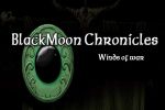 Play BlackMoon Chronicles: Winds of war