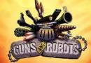 Play Guns and robots
