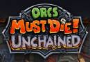 Play Orcs Must Die! Unchained