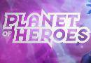 Play Planet of Heroes